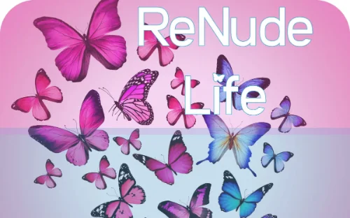 ReNude Life