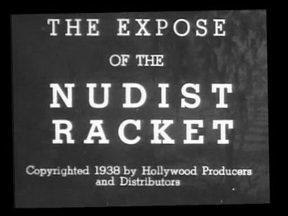 The Exposé of the Nudist Racket (1938)